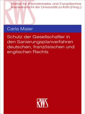 cover image of Schutz der Gesellschafter in den Sanierungsplanverfahren deutschen, französischen und englischen Rechts